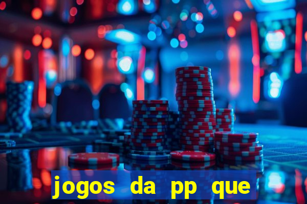 jogos da pp que pagam bem